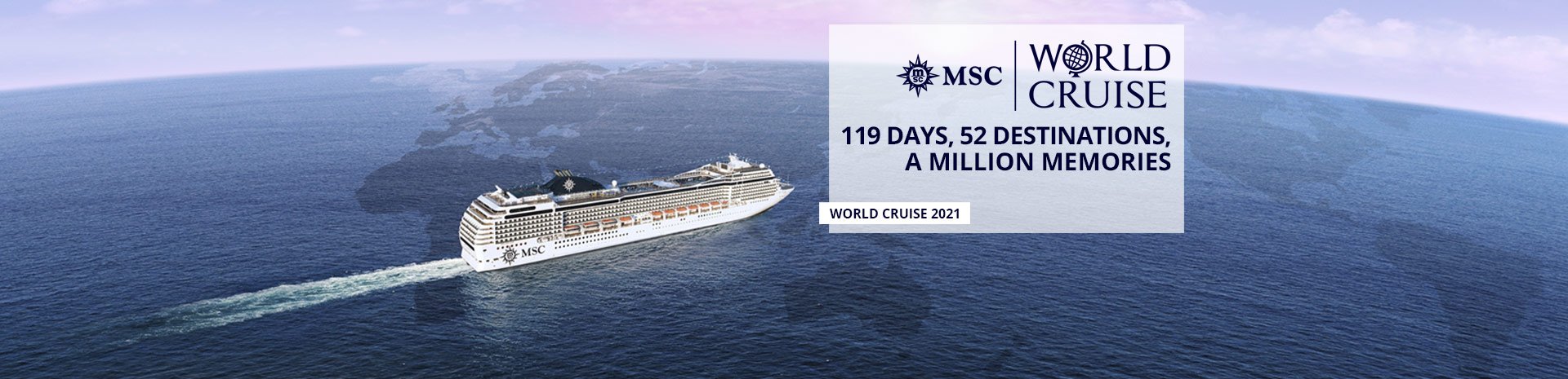 An MSC cruise ship sailing across the ocean with World Cruise 2021 details | MSC Cruises An MSC cruise ship sailing across the ocean with World Cruise 2021 details | MSC Cruises